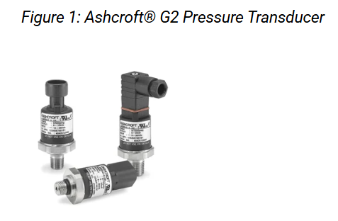 Fig 1 Ashcroft G2 Pressure Transducer